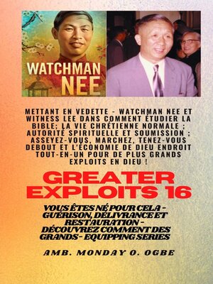 cover image of Grands Exploits--16 Mettant en vedette Watchman Nee et Witness Lee dans Comment étudier la Bible..